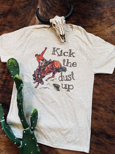 Kick the dust up tee