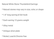 Load image into Gallery viewer, Natural white stone thunderbird earrings