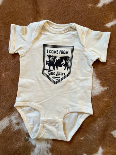 I Come from good stock onesie
