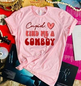 Cupid send me a cowboy tee (sale)