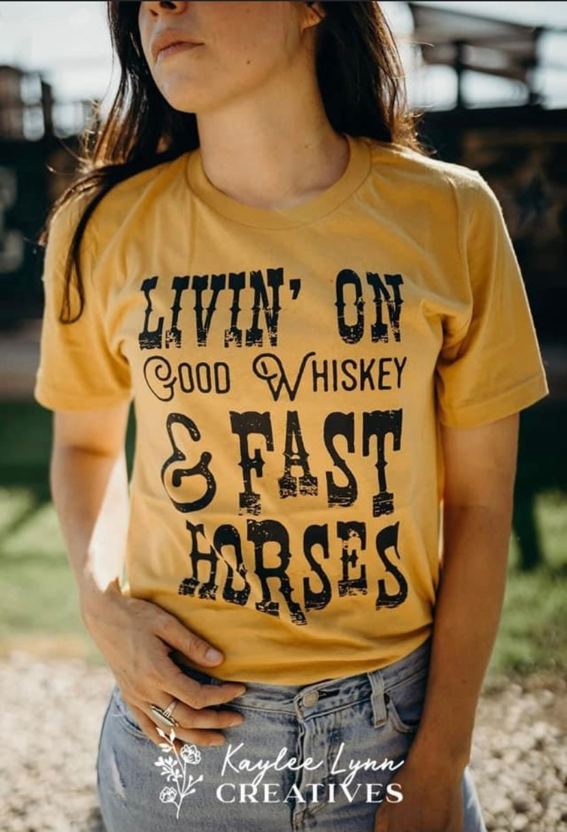 Good whiskey and fast horses tee