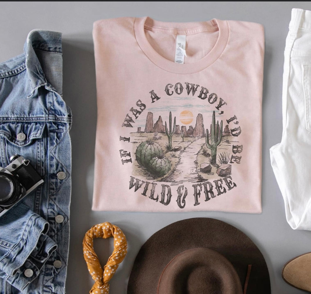 If I was a cowboy tee