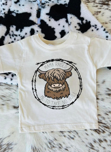 Mama raised me to take no bull kids tee
