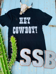 Hey cowboy tee